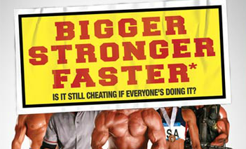 bigger stronger faster documentary